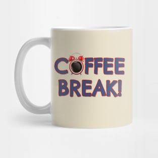 Coffee Break! Mug